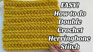 CROCHET DOUBLE CROCHET HERRINGBONE STITCH [upl. by Recnal]