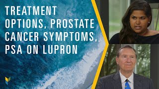 Prostate Cancer Symptoms PSA 6 Months of Lupron and Treatment Options  YouTube Comments  20 [upl. by Hedva]