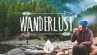 Wanderlust 🌲  An IndieFolkPop Playlist  Vol I [upl. by Amaj320]