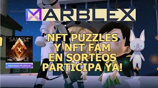 MARBLEX Consigue NFT Puzzle y FAM con esta colaboración de Marblex [upl. by Ahsikcin]