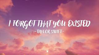 Taylor Swift  I Forgot That You Existed Lyric Video [upl. by Adnaval]