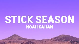 NoahKahan  Stick Season Lyrics [upl. by Samantha]