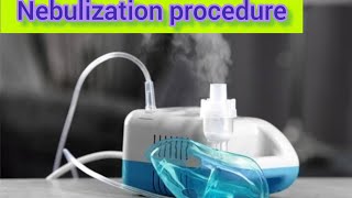 Nebulization procedure  what is nebulizer  A nursing procedure [upl. by Odnuges]