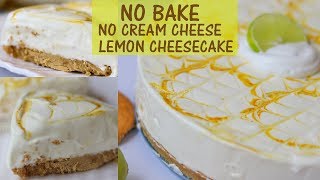 No Bake Cheesecake without Cream Cheese  Lemon Cheese Cake Recipe [upl. by Alyakcim396]