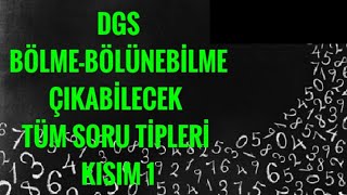 DGS Bölme Bölünebilme Soru Çözümü 1Kısım [upl. by Fennie]