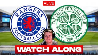 RANGERS vs CELTIC LIVE 🔴 Old Firm Football Watch Along [upl. by Adran9]