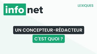 Un concepteurrédacteur cest quoi  définition aide lexique tuto explication [upl. by Dorise]