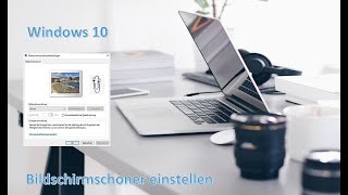 Windows 10 Bildschirmschoner einschalten [upl. by Odnomor]