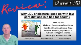 Review Dr Nadir Ali Why LDL Cholesterol Goes up with low carb diet and is it bad for health [upl. by Yale]