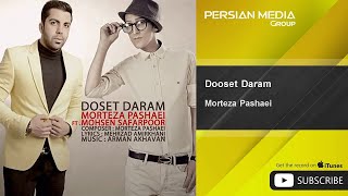 Morteza Pashaei amp Mohsen Safarpoor  Dooset Daram  مرتضی پاشایی  دوست دارم [upl. by Coop]