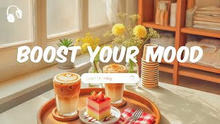 A playlist that boost your mood 🍀 Morning Chill Mix 🍀 English songs chill music mix [upl. by Uwton623]