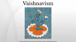 Vaishnavism [upl. by Onirefez166]