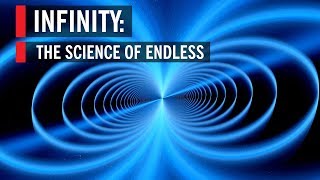 Infinity The Science of Endless [upl. by Bordie]