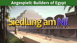 Builders of Egypt deutsch  Siedlung am Nil Lets Play [upl. by Fin648]