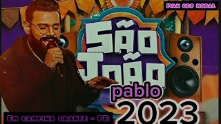 PABLO AO VIVO JUNHO 2023 EM CAMPINA GRANDE  PB [upl. by Yart352]