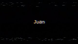 QUIEN ES JUAN [upl. by Libbey]