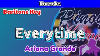 Everytime by Ariana Grande Karaoke  Baritone Key [upl. by Rednazxela]