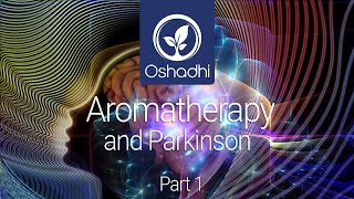 Aromatherapy and Parkinson disease ¬Part 1  by Dr Malte Hozzel [upl. by Akerboom]