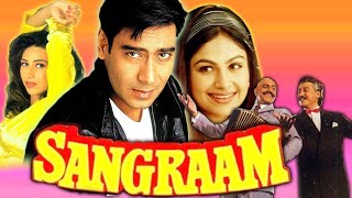 quotSANGRAMquot HINDI MOVIE  AJAY DEVGAN AYESHA JULKA [upl. by Botsford]