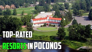 10 TopRated Resorts in Poconos Pennsylvania [upl. by Brynna789]