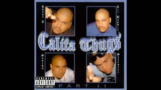 Califa Thugs 2004 Califa Thugs Part II [upl. by Leiba]