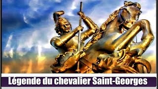 Légende du chevalier Saint GeorgesHier à Aujourdhui [upl. by Nylicaj]