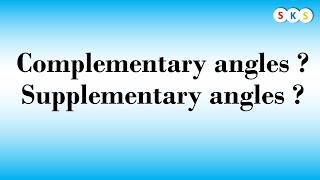 Complementary angled and Supplementary angles I Complementary angles I Supplementary angles I [upl. by Richara]