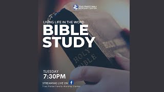 LIVING LIFE IN THE WORD BIBLE STUDY [upl. by Pierce920]