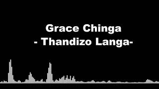 Grace Chinga  Thandizo Langa [upl. by Janot]