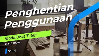 Modul Aset Tetap  Penghentian Penggunaan [upl. by Jobie969]