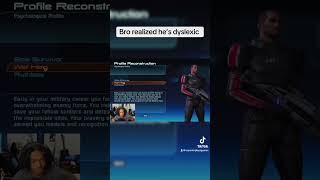 Bro realized he’s dyslexic trending gaming recommended funny shorts masseffect fyp [upl. by Esahc255]