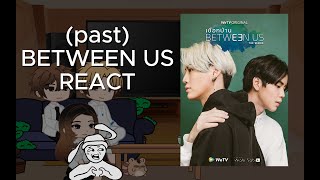 Past Between us react to Team and Win ThaiDRAMABL PART 11 [upl. by Arv]