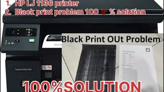 HP LJ 1136 PRINTER BLACK PRINT PROBLOM hp hpprinters [upl. by Shamma]