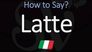 How to Pronounce Latte CORRECTLY Meaning amp Pronunciation [upl. by Esta949]