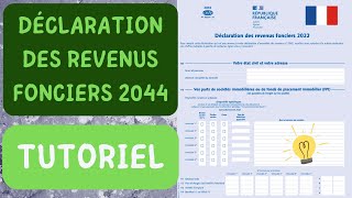 Impôts  Je Déclare Mes Revenus Fonciers Sur La Déclaration 2044 exemple réel et simplifié [upl. by Haramat611]