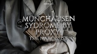 Munchausen Syndrome By Proxy  The Narcissist [upl. by Tamis938]