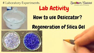 Use of Desiccator and regeneration of Silica Gel  Lab Activity Engineering Chemistry [upl. by Eelarac]