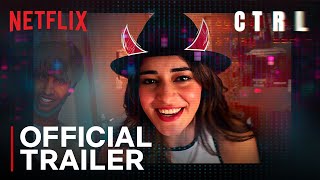 CTRL  Official Trailer  Ananya Panday Vihaan S Vikramaditya Motwane  Netflix India [upl. by Drehcir572]