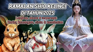 RAMALAN SHIO KELINCI DI TAHUN 2025  KEUANGAN KARIER KESEHATAN amp CINTA  DI TAHUN ULAR KAYU 2025 [upl. by Guildroy]