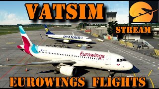 MSFS  VATSIM STREAM  LIVE  EUROWINGS FLIGHTS [upl. by Kennan]