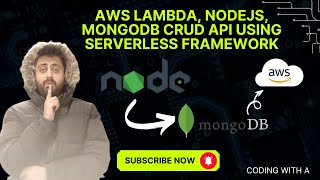 AWS LAMBDA NodeJS MONGODB CRUD API USING SERVERLESS FRAMEWORK [upl. by Yelsgnik]