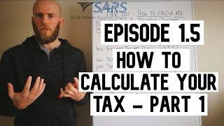 Episode 15 How to calculate your tax  Part 1 [upl. by Llesig]