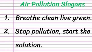 Air Pollution Slogans in English  10 Best Slogans on Air Pollution [upl. by Stortz]