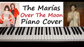 The Marias  quot Over The Moon quot Piano Cover [upl. by Felizio830]