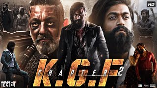 KGF Chapter 2 Full Movie In Hindi Dubbed  Yash  Srinidhi Shetty  Sanjay Dutt  Review amp Facts [upl. by Annora]