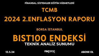 BORSA BIST100 ENDEKSİ  TCMB ENFLASYON RAPORU ANALİZ VE DEĞERLENDİRMESİ [upl. by Euqinamod]