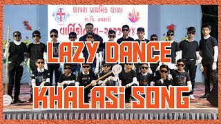 Lazy Dance  Khalasi Song Dance  Expressionless  Dance Cover By CPS Navsari [upl. by Savill772]