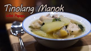 Tinolang Manok with Papaya  Filipino Chicken Soup [upl. by Oirtemed]