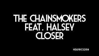 The Chainsmokers  Closer Lyrics ft Halsey [upl. by Martinson]