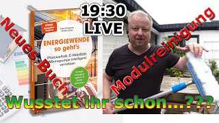 Energiewende  so gehts  Modulreinigung  Neues aus aller Welt  1930 LIVE [upl. by Reel]